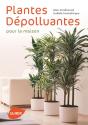 Plantes Dépolluantes Pour La Maison - Preview