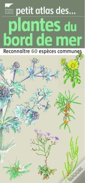 Plantes Du Bord De Mer (Petit Atlas Des)