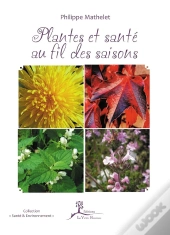 Plantes Et Santé Au Fil Des Saisons
