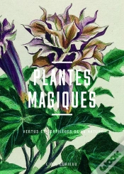 Capa do artigo Plantes Magiques : Vertus Et Sortilèges De La Nature