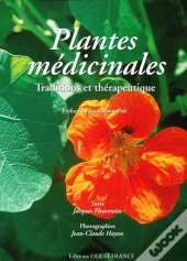 Plantes Médicinales ; Traditions Et Thérapeutique