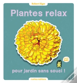 Capa do artigo Plantes Relax Pour Jardins Sans Soucis