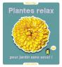 Plantes Relax Pour Jardins Sans Soucis - Preview