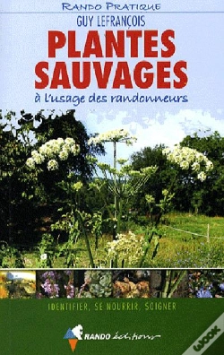 Capa do artigo Plantes Sauvages À L'Usage Des Randonneurs