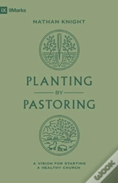 Planting By Pastoring