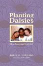 Planting Daisies: When Roses Just Won'T - Preview