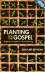 Planting For The Gospel