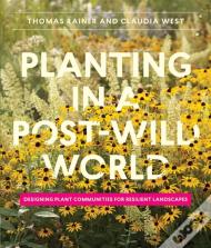 Planting In A Post-Wild World