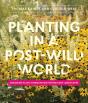 Planting In A Post-Wild World - Preview
