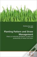 Planting Pattern And Straw Management