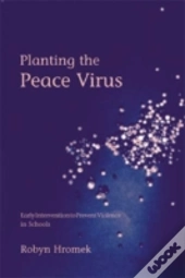 Planting The Peace Virus
