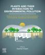 Plants And Their Interaction To Environmental Pollution - Preview