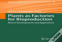 Plants As Factories For Bioproduction