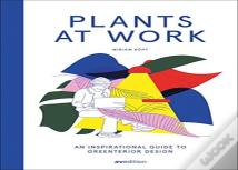 Plants At Work
