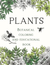 Plants Botanical Coloring And Educational Book
