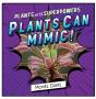 Plants Can Mimic! - Preview
