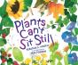 Plants Can'T Sit Still - Preview