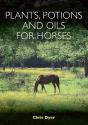 Plants, Potions And Oils For Horses - Preview