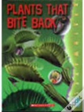 Plants That Bite Back