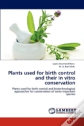 Plants Used For Birth Control And Their In Vitro Conservation