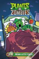 Plants Vs. Zombies Volume 19: Dream A Little Scheme