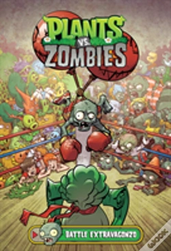 Capa do artigo Plants Vs. Zombies Volume 7: Battle Extravagonzo