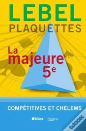 Capa do artigo Plaquettes Lebel - La Majeure 5e  - Competitive Et Chelem