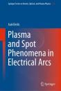 Plasma And Spot Phenomena In Electrical Arcs - Preview