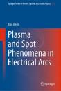 Plasma And Spot Phenomena In Electrical Arcs - Preview