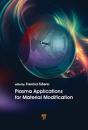 Plasma Applications For Material Modification - Preview