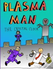 Plasma Man And The Crystal Clock