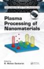 Plasma Processing Of Nanomaterials - Preview