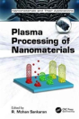 Plasma Processing Of Nanomaterials - Preview