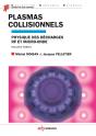 Plasmas Collisionnels ; Physique Et Apllications Aux Décharges Haute Fréquence (2e Édition) - Preview