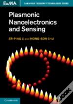 Plasmonic Nanoelectronics And Sensing