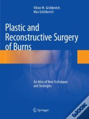 Plastic And Reconstructive Surgery Of Burns