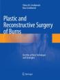 Plastic And Reconstructive Surgery Of Burns - Preview