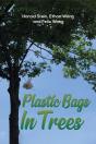 Plastic Bags In Trees - Preview