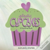 Plastic Cupcakes
