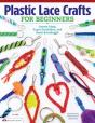 Plastic Lace Crafts For Beginners - Preview