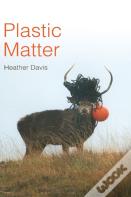 Plastic Matter
