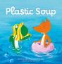 Plastic Soup - Preview