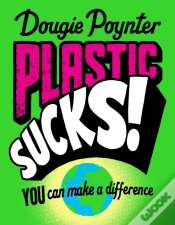 Capa do artigo Plastic Sucks! You Can Make A Difference