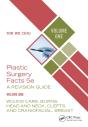 Plastic Surgery Facts: A Revision Guide Volume One - Preview