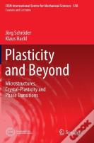 Plasticity And Beyond