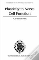 Plasticity In Nerve Cell Function