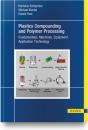 Plastics Compounding And Polymer Processing - Preview