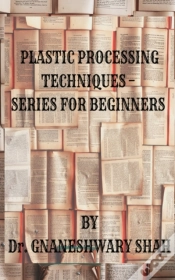 Capa do artigo Plastics Processing Techniques- Series For Beginners
