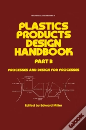 Plastics Products Design Handbook