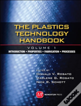 Plastics Technology Handbook - Volume 1